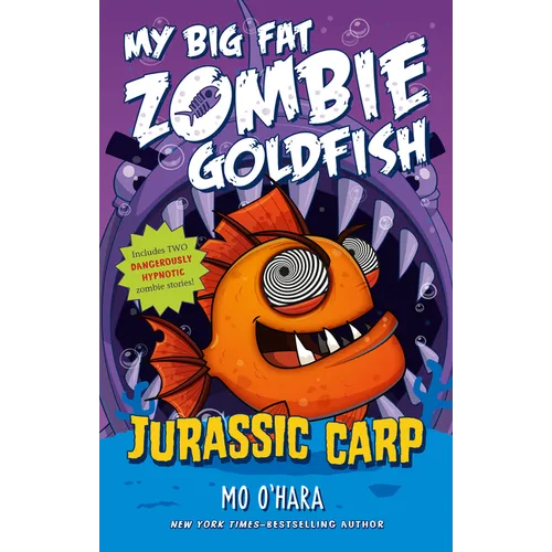 Jurassic Carp: My Big Fat Zombie Goldfish - Paperback