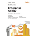 Enterprise Agility: Being Agile in a Changing World - Paperback