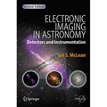 Electronic Imaging in Astronomy: Detectors and Instrumentation - Hardcover