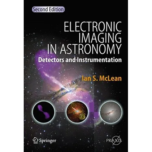 Electronic Imaging in Astronomy: Detectors and Instrumentation - Hardcover