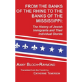 From the Banks of the Rhine to the Banks of the Mississippi: The History of Jewish Immigrants and Their Individual Stories