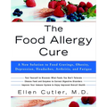 The Food Allergy Cure: A New Solution to Food Cravings, Obesity, Depression, Headaches, Arthritis, and Fatigue - Paperback