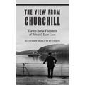 The View from Churchill - Paperback