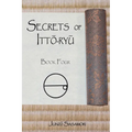 Secrets of Itto-ryu: Book Four - Paperback