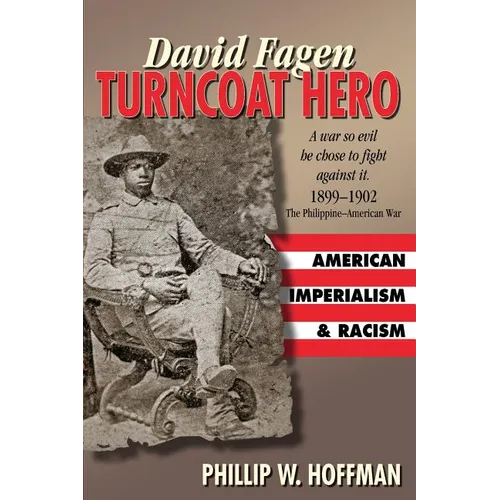 David Fagen: Turncoat Hero