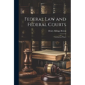 Federal law and Federal Courts; Instruction Paper