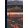 The Desert: Further Studies in Natural Appearances