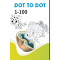 Dot to dot 1-100: Learn to Count book - Paperback