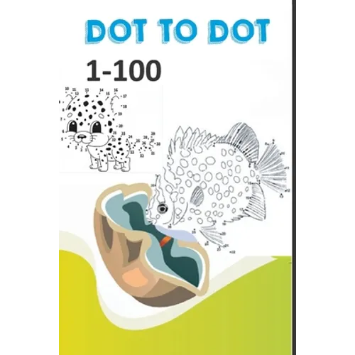 Dot to dot 1-100: Learn to Count book - Paperback