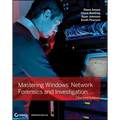 Mastering Windows Network Forensics and Investigation - Paperback