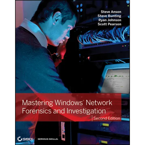 Mastering Windows Network Forensics and Investigation - Paperback