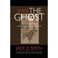 My Father, "the Ghost" - The Story of Legendary Still-Busting Sheriff Franklin Smith