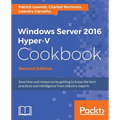 Windows Server 2016 Hyper-V Cookbook - Second Edition - Paperback