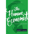The Humane Economist: A Wilhelm Röpke Reader - Paperback
