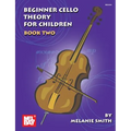 Mel Bay Presents Beginner Cello Theory for Children, Book 2 - Paperback