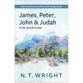 James, Peter, John and Judah for Everyone: 20th Anniversary Edition with Study Guide - Paperback