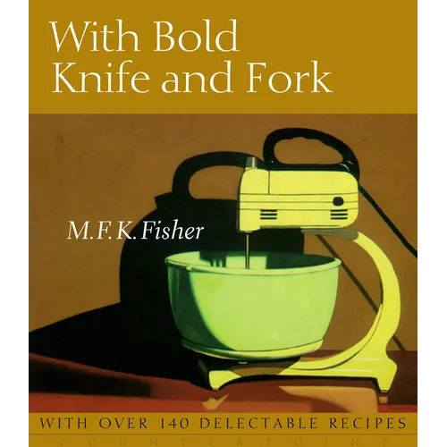With Bold Knife and Fork - Paperback