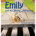 Emily And The Penny Adventure - Hardcover