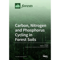 Carbon, Nitrogen and Phosphorus Cycling in Forest Soils - Paperback