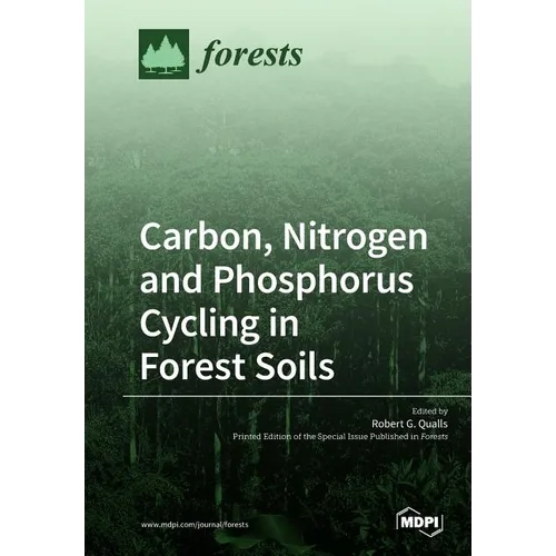 Carbon, Nitrogen and Phosphorus Cycling in Forest Soils - Paperback