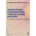 Transcultural Communication Through Global Englishes: An Advanced Textbook for Students - Paperback