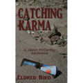 Catching Karma - Paperback