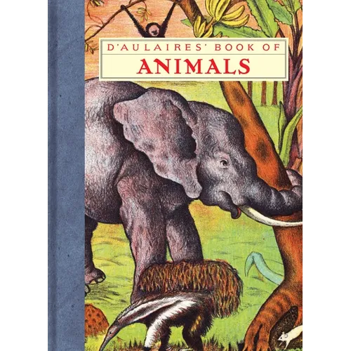 D'Aulaires' Book of Animals - Hardcover