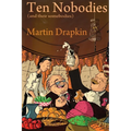 Ten Nobodies (and their somebodies) - Paperback