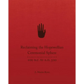 Reclaiming the Hopewellian Ceremonial Sphere: 200 B.C. to A.D. 500
