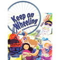 Keep On Wheeling - Hardcover