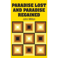 Paradise Lost and Paradise Regained - Hardcover