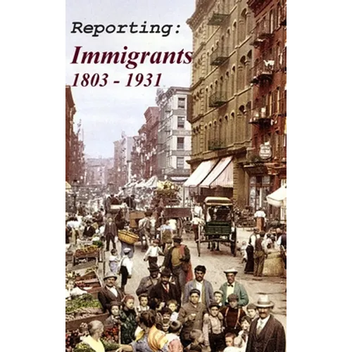 Reporting: Immigrants