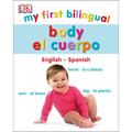 My First Bilingual Body - Board Book