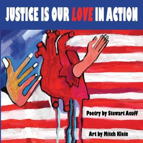 Justice Is Our Love In Action - Paperback