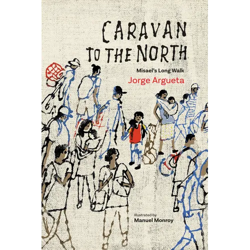 Caravan to the North: Misael's Long Walk - Paperback