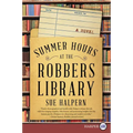Summer Hours at the Robbers Library - Paperback