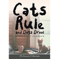 Cats Rule and Dogs Drool Weekly Cat Planner - Paperback