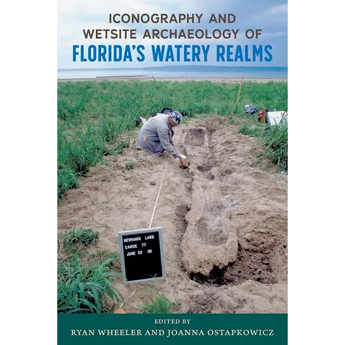Iconography and Wetsite Archaeology of Florida's Watery Realms