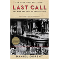 Last Call: The Rise and Fall of Prohibition - Paperback