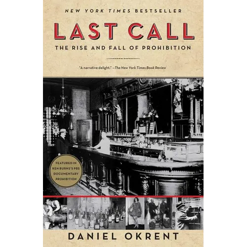 Last Call: The Rise and Fall of Prohibition - Paperback