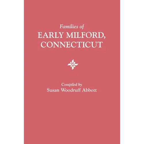 Families of Early Milford, Connecticut