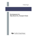 Development of a Ship-Based CO2 Transport Chain - Paperback