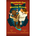 Sherlock Cat and The Missing Mousie - Paperback