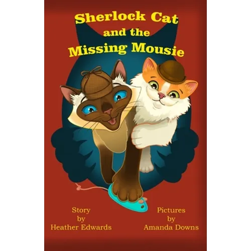 Sherlock Cat and The Missing Mousie - Paperback