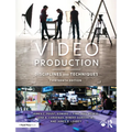 Video Production: Disciplines and Techniques - Paperback