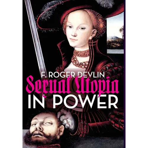 Sexual Utopia in Power - Hardcover