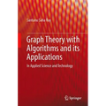 Graph Theory with Algorithms and Its Applications: In Applied Science and Technology - Hardcover