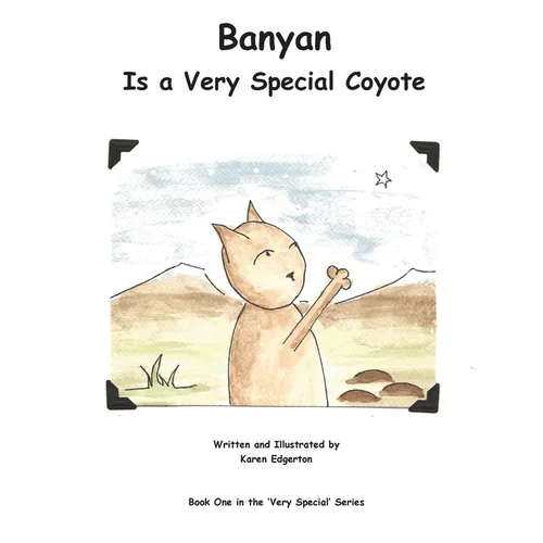 Banyan Is a Very Special Coyote - Paperback