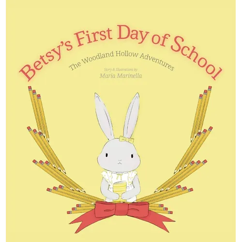 Betsy's First Day of School - Hardcover