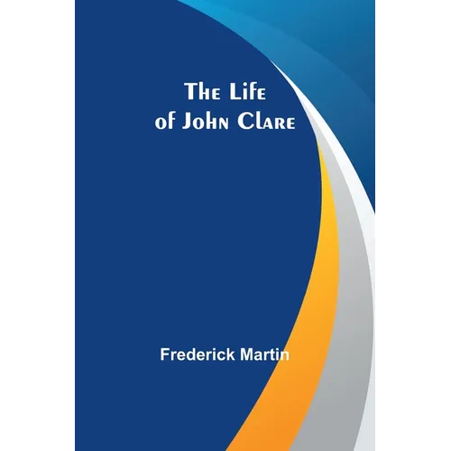 The Life of John Clare